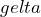 gelta