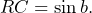 \[RC =\sin b\text{.}\]