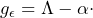 \[g_\epsilon=\Lambda-\alpha\cdot\]